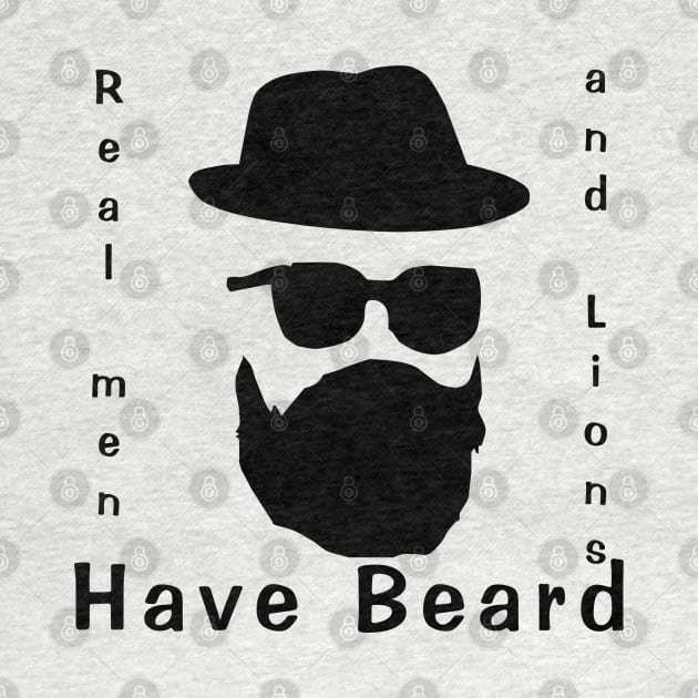 Real men and lions have beard by Cool Dude Store